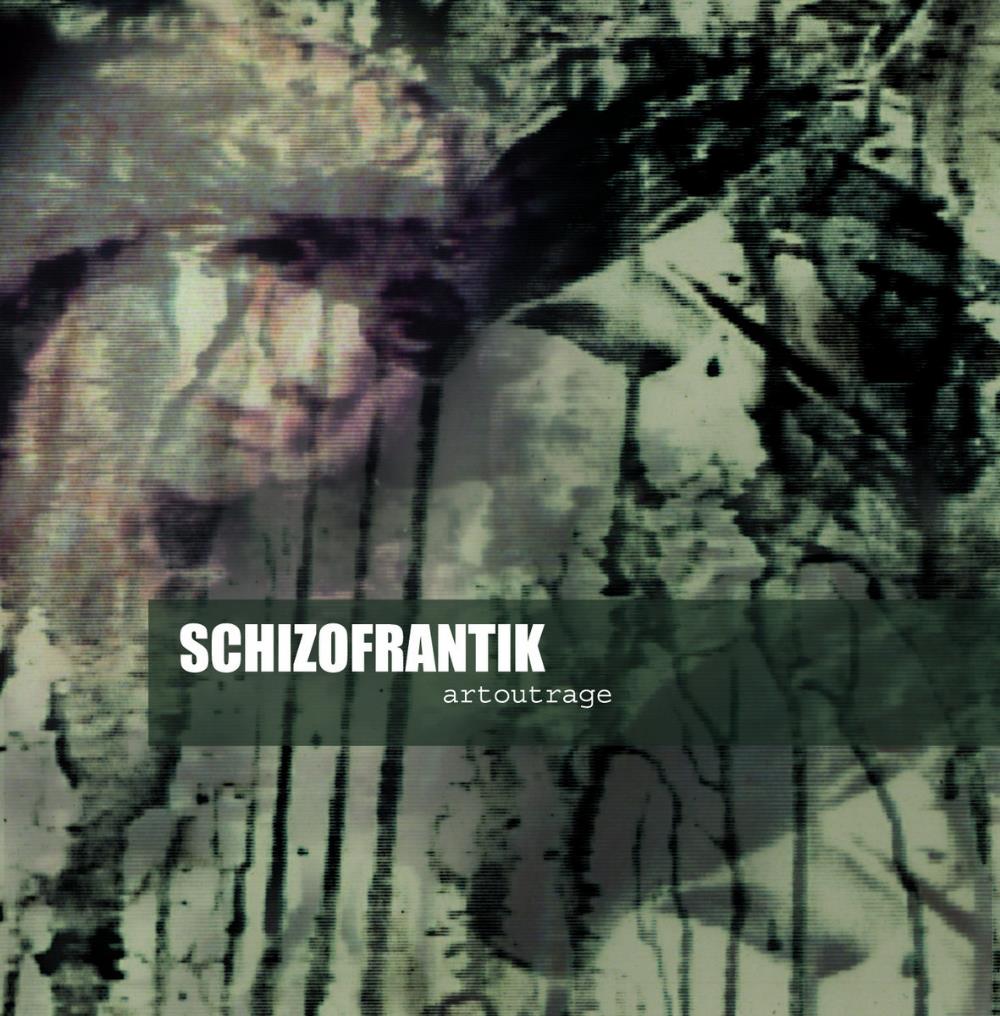 Schizofrantik - Artoutrage CD (album) cover