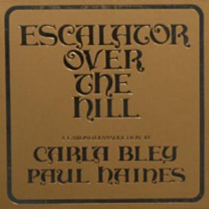 Carla Bley - Escalator Over the Hill (with Paul Haines) CD (album) cover