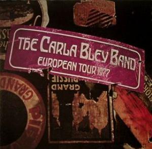 Carla Bley - European Tour 1977 CD (album) cover