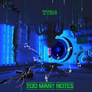 TMN Too Many Notes album cover