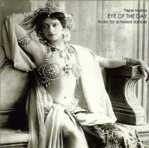 Pepe Maina - Eye Of The Day-Music for a Naked Dancer CD (album) cover