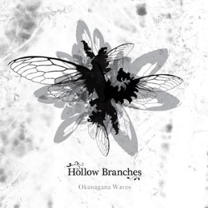 Hollow Branches Okanagana Waves album cover