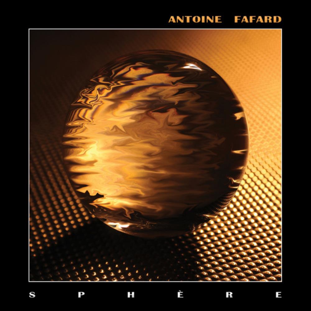 Antoine Fafard - Sphre CD (album) cover