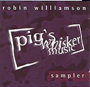 Robin Williamson - Pig's Whisker Music Sampler CD (album) cover