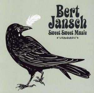 Bert Jansch Sweet Sweet Music album cover