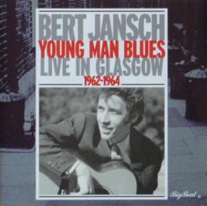 Bert Jansch - Young Man's Blues - Live In Glasgow 1962-1964 CD (album) cover
