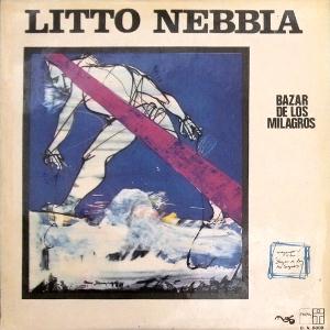 Litto Nebbia - Bazar de Los Milagros CD (album) cover