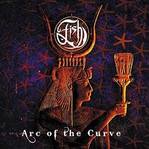 Fish - Arc Of The Curve CD (album) cover