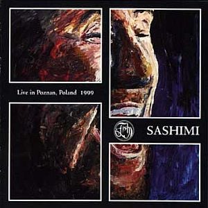Fish - Sashimi - Live in Poznan, Poland 1999 CD (album) cover