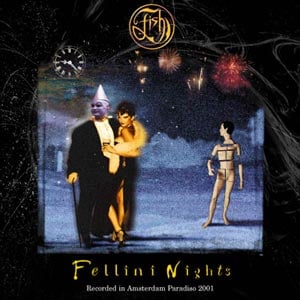 Fish - Fellini Nights CD (album) cover