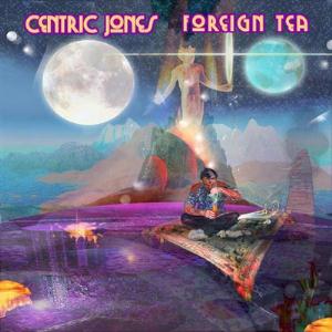 Centric Jones - Foreign Tea CD (album) cover