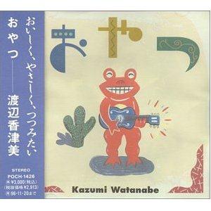 Kazumi Watanabe - Oyatsu CD (album) cover