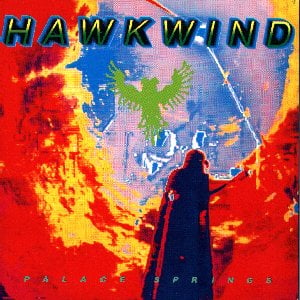 Hawkwind - Palace Springs CD (album) cover