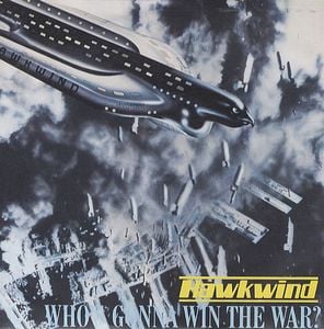 Hawkwind - Who's Gonna Win The War? CD (album) cover