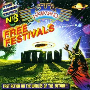 Hawkwind - The Weird Tapes Vol. 3 : Free Festivals CD (album) cover