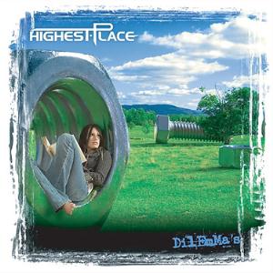Highest Place - Dilemma's CD (album) cover