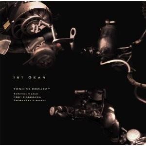 Toshimi Project - 1st Gear CD (album) cover