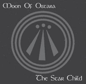 Moon Of Ostara The Star Child album cover