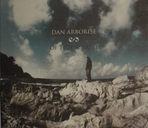 Dan Arborise - Of Tide & Trail CD (album) cover