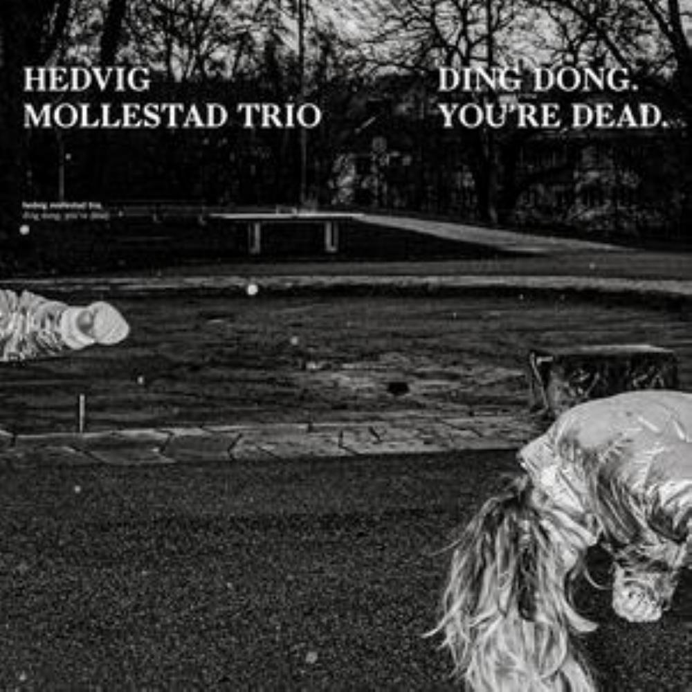 Hedvig Mollestad Trio Ding Dong. You're Dead. album cover