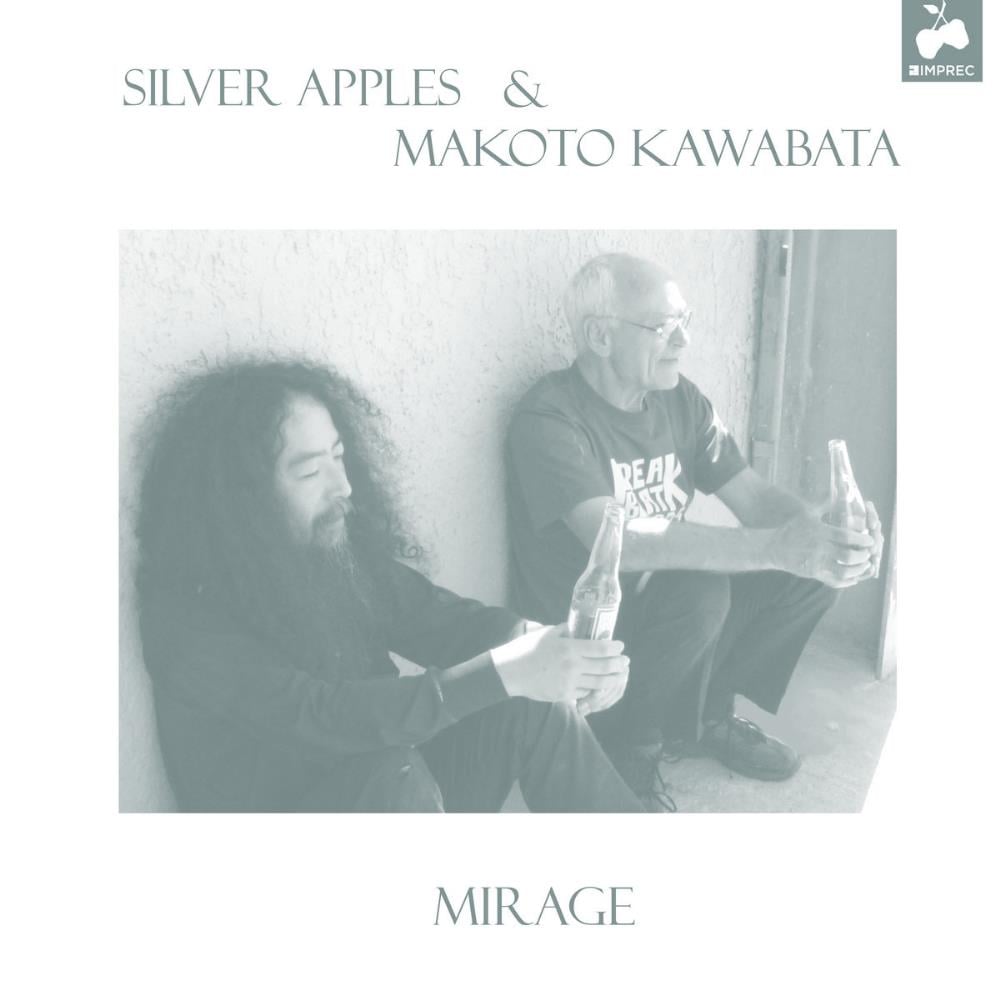 Silver Apples - Mirage (collaboration with Kawabata Makoto) CD (album) cover
