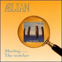 Aelian - Meeting ... The Watcher CD (album) cover