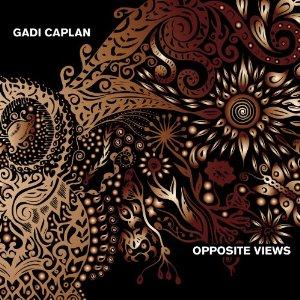 Gadi Caplan - Opposite Views CD (album) cover