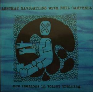 Ashtray Navigations New Fashions In Toilet Training (With Neil Campbell) album cover