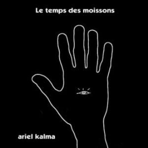 Ariel Kalma - Le Temps Des Moissons CD (album) cover