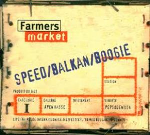 Farmers Market - Speed / Balkan / Boogie CD (album) cover