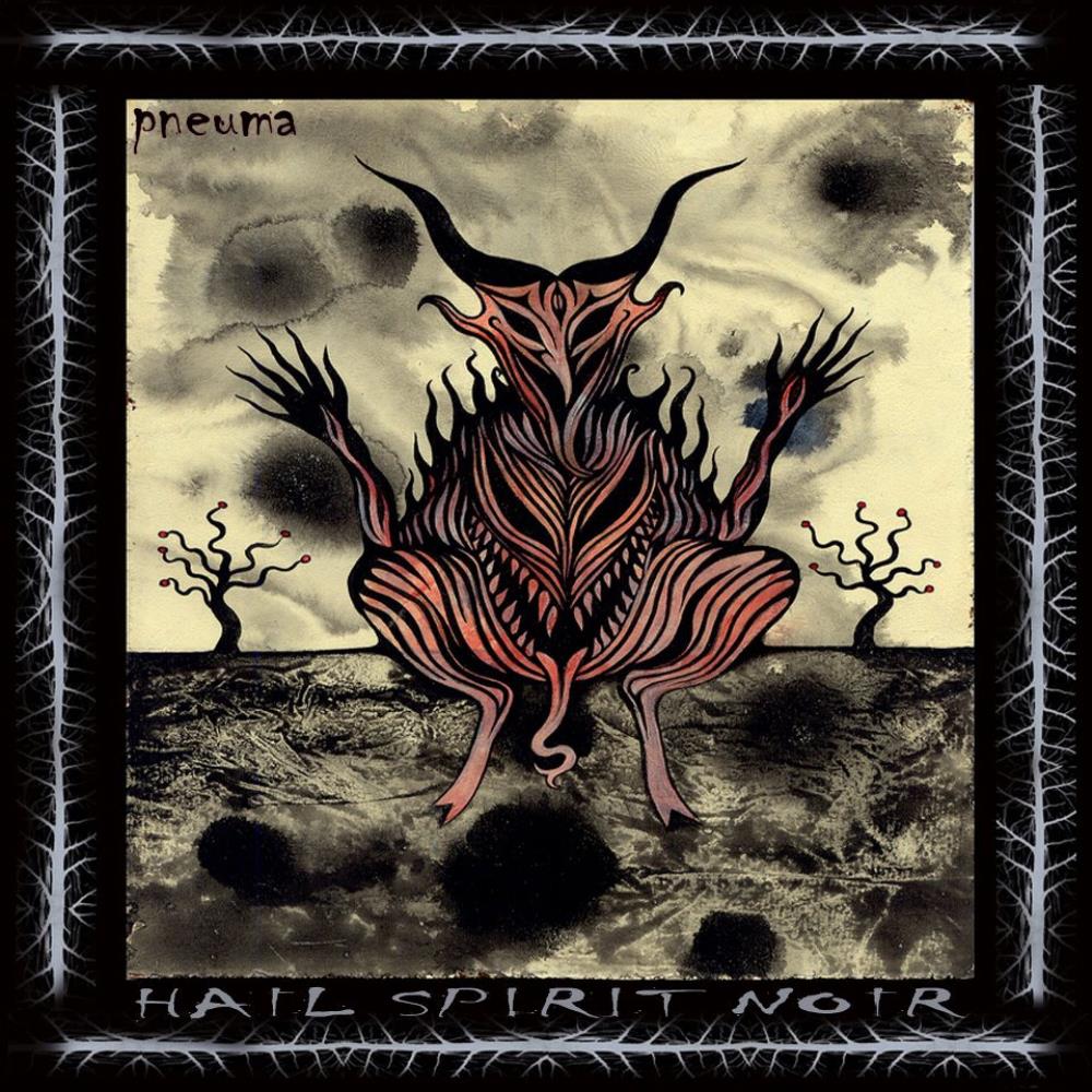 Hail Spirit Noir Pneuma album cover