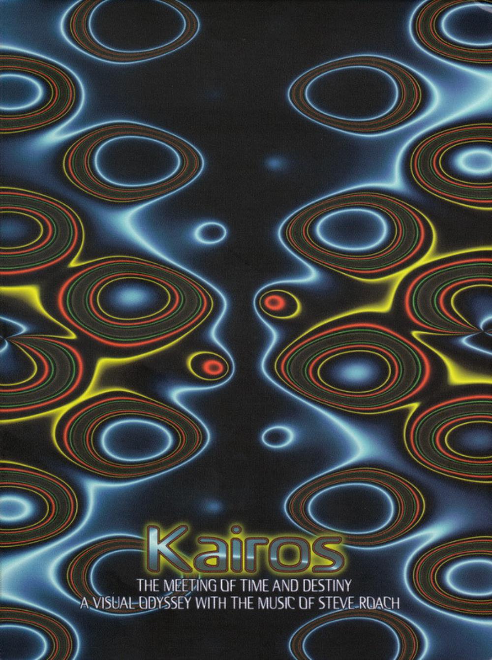 Steve Roach - Kairos: The Meeting of Time and Destiny CD (album) cover