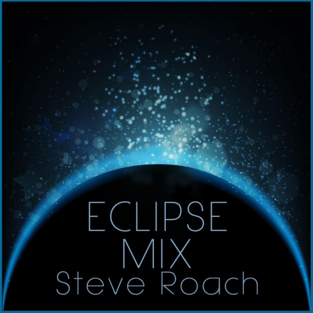 Steve Roach Ecplise Mix album cover