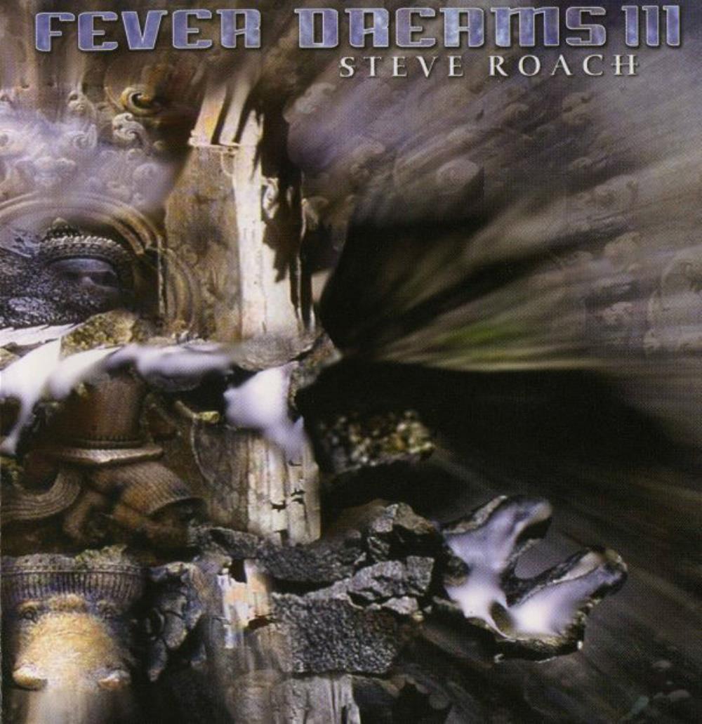 Steve Roach - Fever Dreams III CD (album) cover