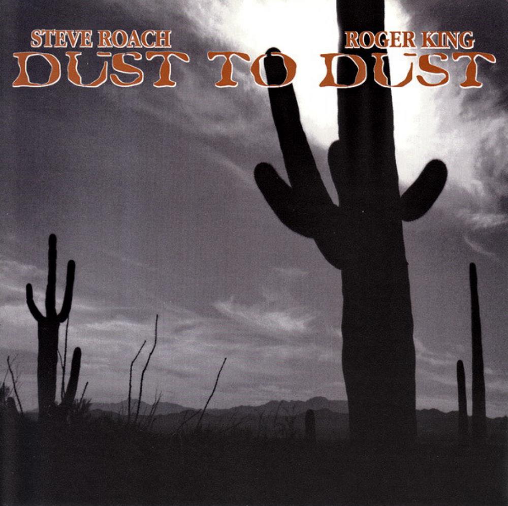Steve Roach - Dust to Dust (with Roger King) CD (album) cover