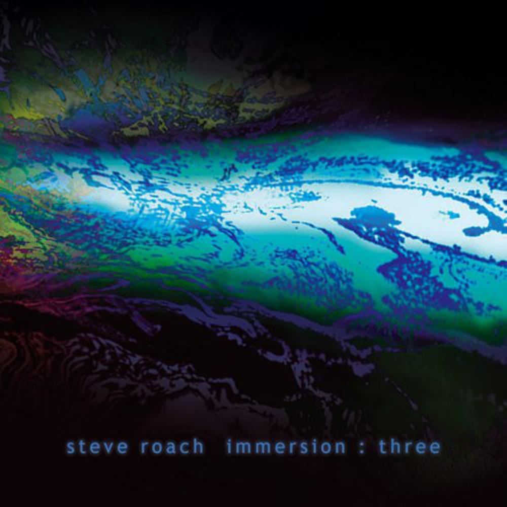 Steve Roach Immersion : Three album cover
