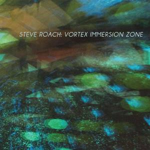 Steve Roach Vortex Immersion Zone album cover