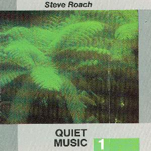 Steve Roach Quiet Music 1 album cover