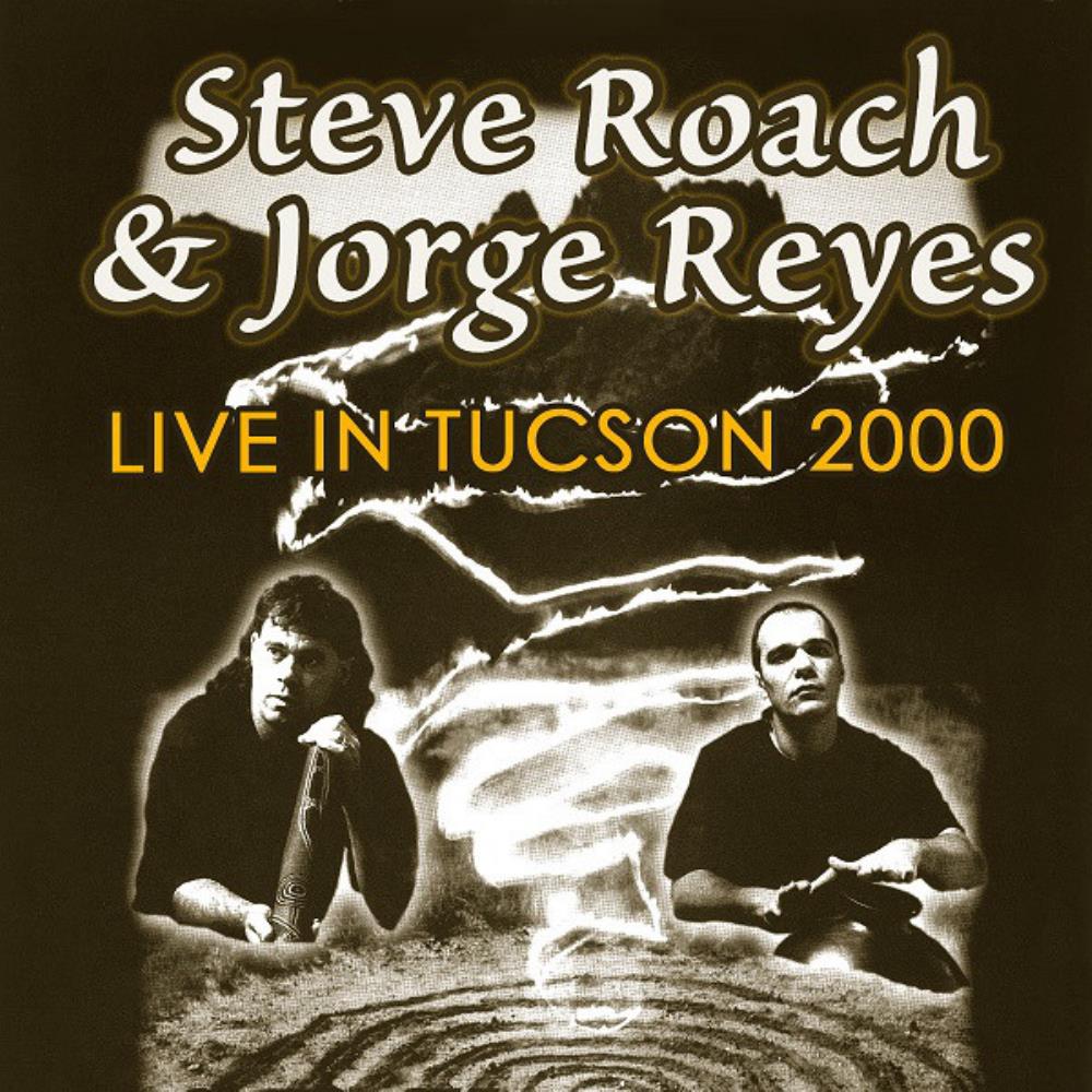 Steve Roach Live in Tucson 2000 album cover
