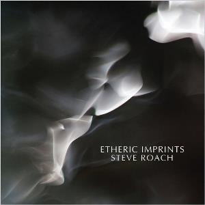 Steve Roach - Etheric Imprints CD (album) cover