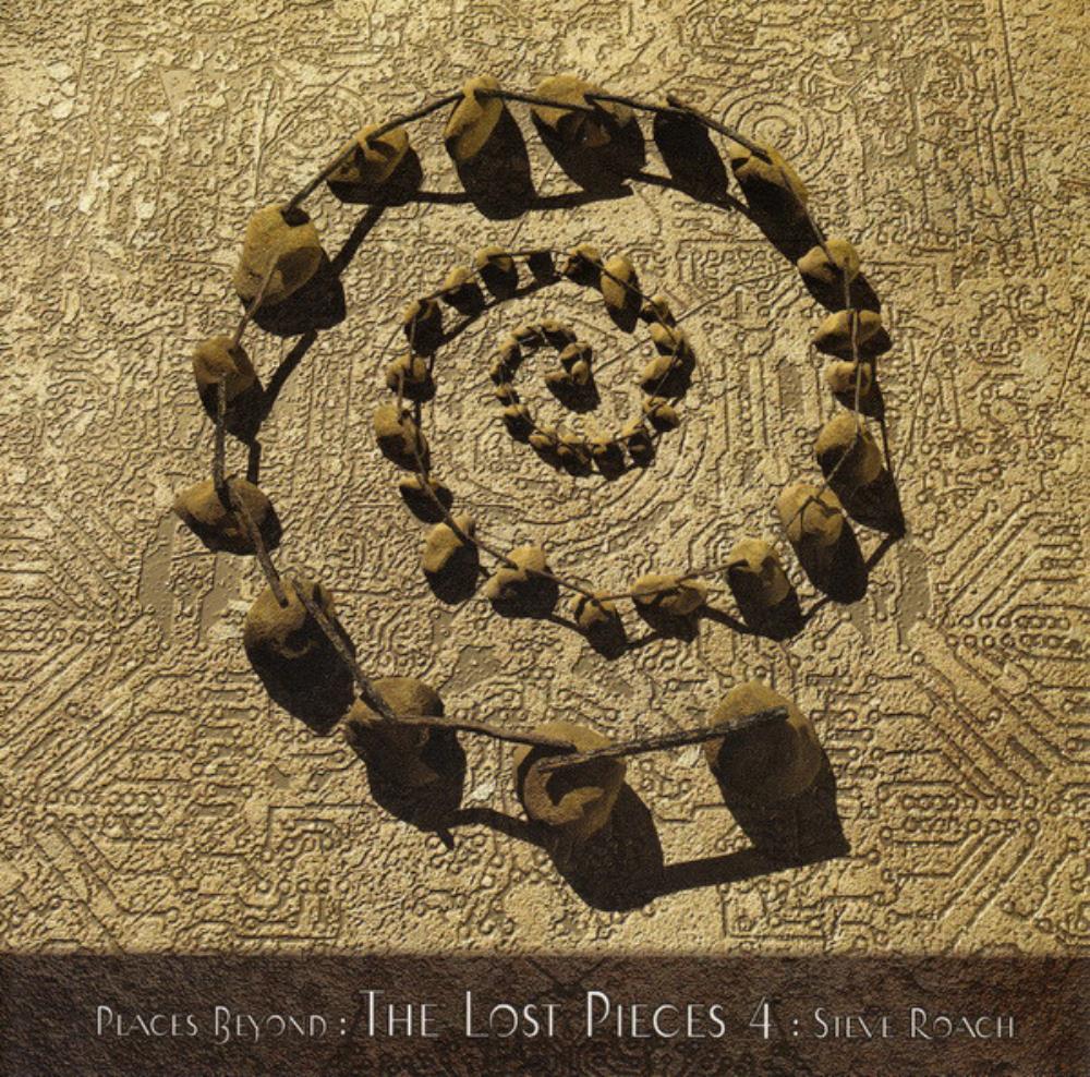Steve Roach - Places Beyond: The Lost Pieces 4 CD (album) cover