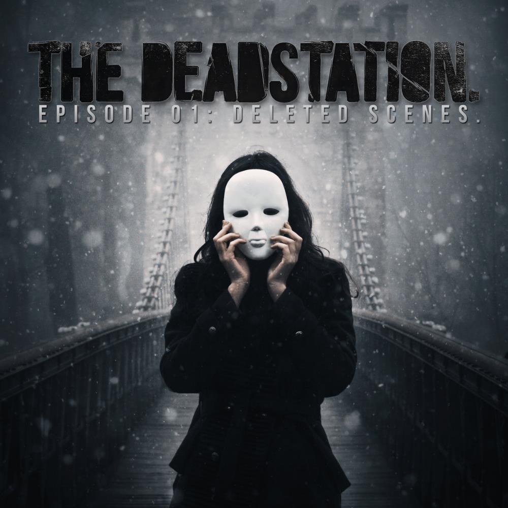 The Deadstation. Episode 01: Deleted Scenes album cover