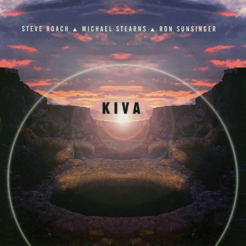 Michael Stearns Steve Roach, Michael Stearns & Ron Sunsinger: Kiva album cover