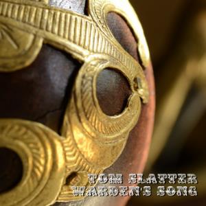 Tom Slatter Warden's Song album cover