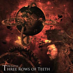 Tom Slatter Three Rows of Teeth album cover