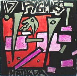 17 Pygmies Hatikva album cover