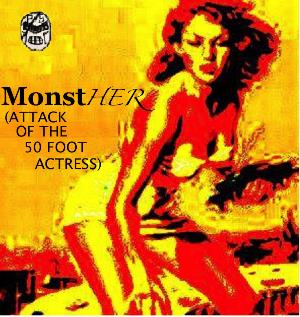 Pseudo/Sentai - MonstHER (Attack of the 50 Foot Actress) CD (album) cover