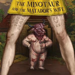 Twin Beaks Chapter 27: The Minotaur & the Matador's Wife album cover