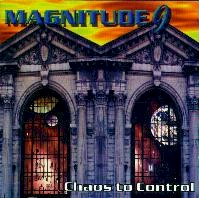 Magnitude 9 - Chaos To Control CD (album) cover