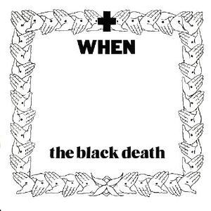 When - The Black Death CD (album) cover